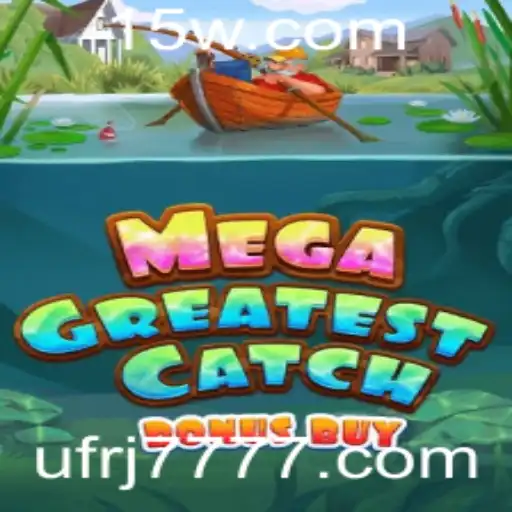 Descubra o Empolgante MegaGreatestCatchBonusBuy: Uma Nova Era de Diversão na UFRJ777